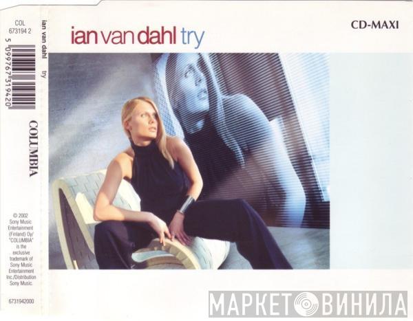  Ian Van Dahl  - Try