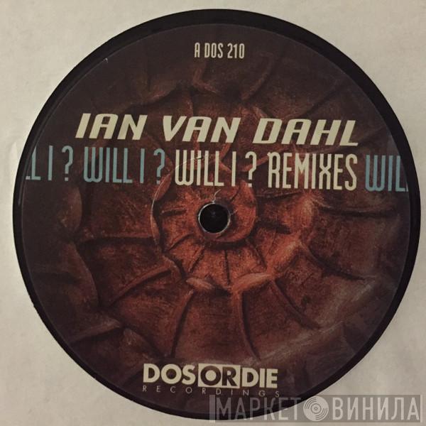  Ian Van Dahl  - Will I ? (Remixes)