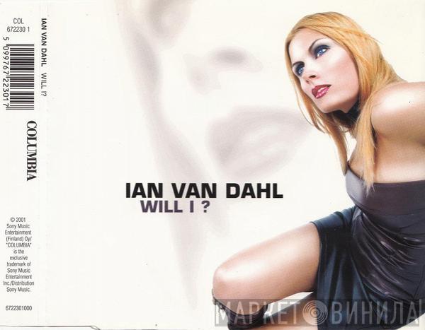  Ian Van Dahl  - Will I?