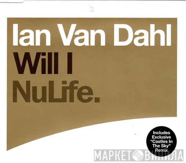 Ian Van Dahl - Will I