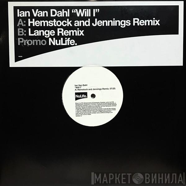  Ian Van Dahl  - Will I