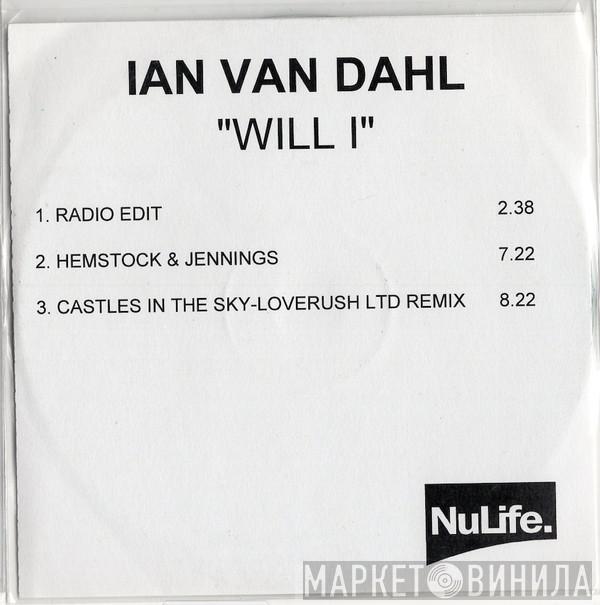  Ian Van Dahl  - Will I