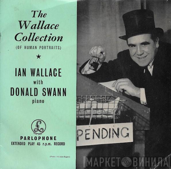 Ian Wallace , Donald Swann - The Wallace Collection (Of Human Portraits)