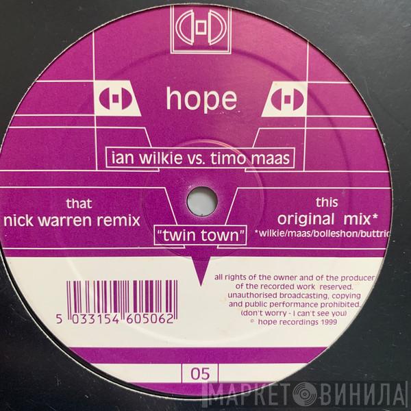 Ian Wilkie, Timo Maas - Twin Town