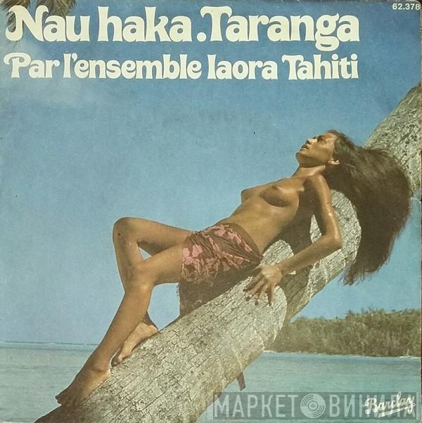  Iaora Tahiti Orchestra  - Nua Haka / Taranga / Hoe Ana / La Orana