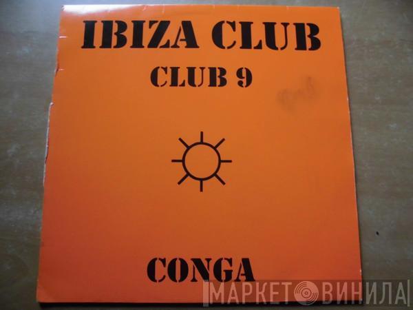  - Ibiza Club - Club 9