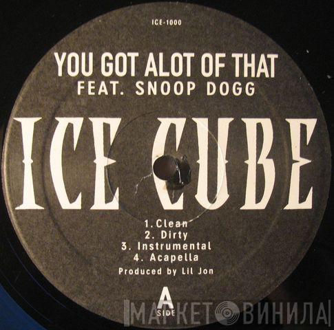  Ice Cube  - You Got Alot Of That / Chrome And Paint