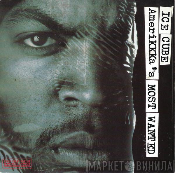  Ice Cube  - AmeriKKKa's Most Wanted