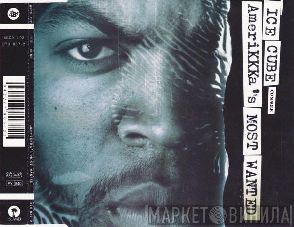  Ice Cube  - AmeriKKKa's Most Wanted
