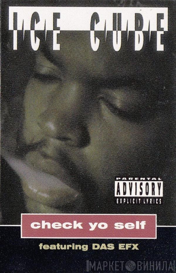 Ice Cube - Check Yo Self