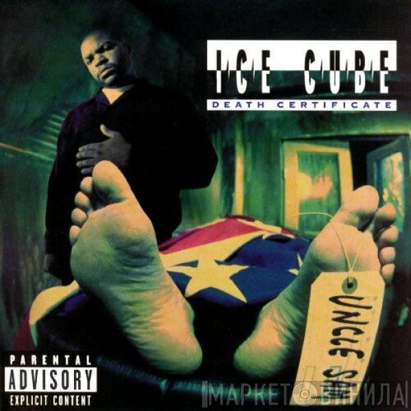  Ice Cube  - Death Certificate