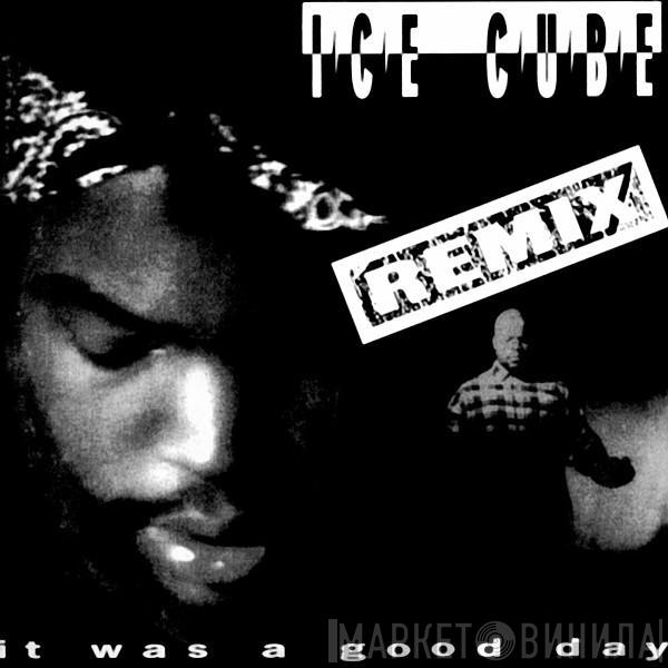  Ice Cube  - It Was A Good Day (Remix)