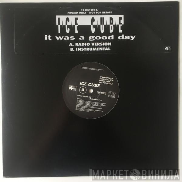  Ice Cube  - It Was A Good Day