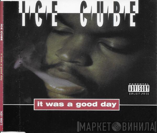  Ice Cube  - It Was A Good Day