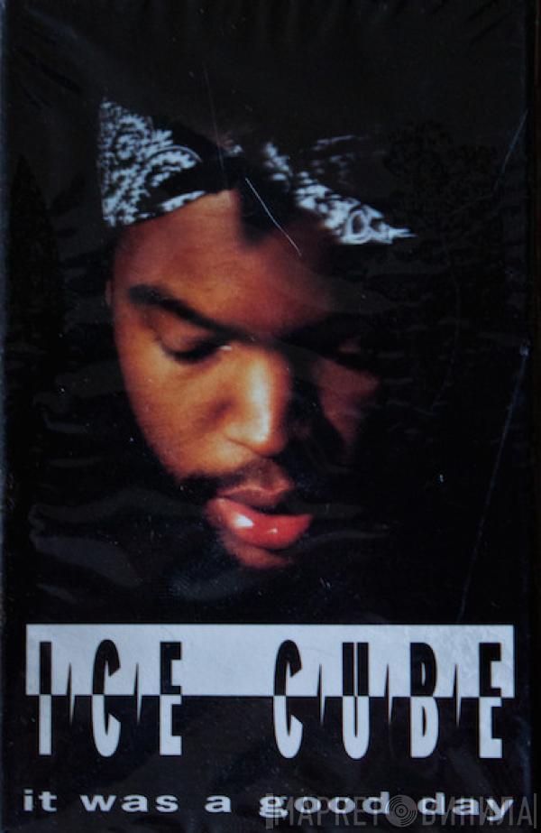  Ice Cube  - It Was A Good Day