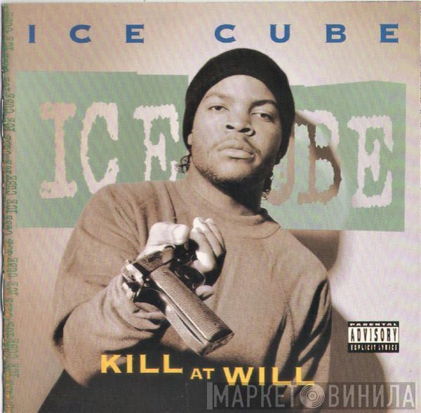  Ice Cube  - Kill At Will