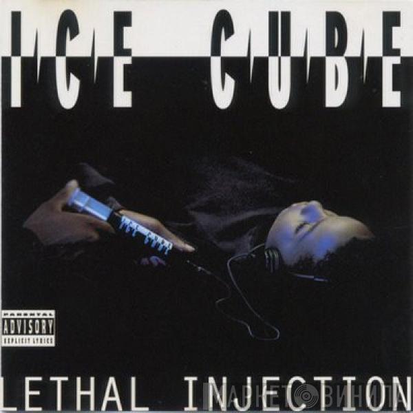 Ice Cube - Lethal Injection