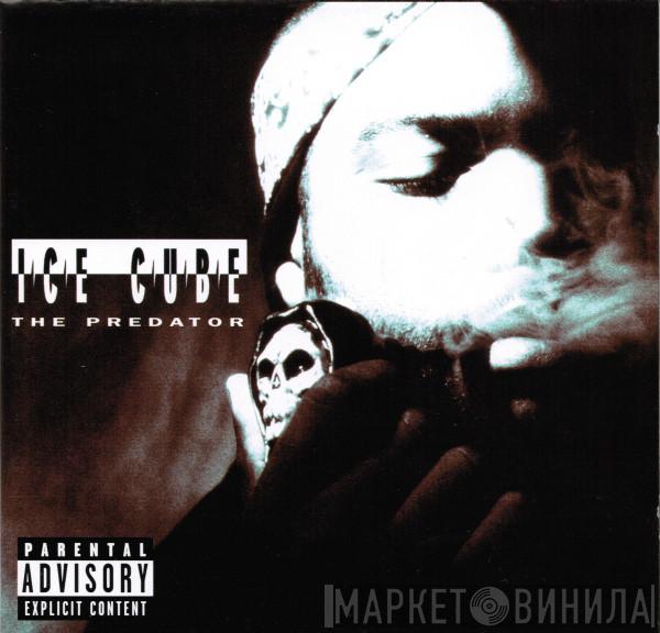  Ice Cube  - The Predator