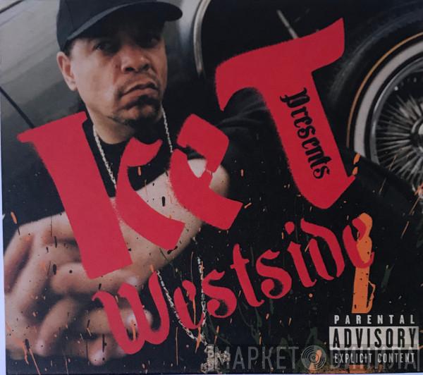  - Ice-T Presents Westside