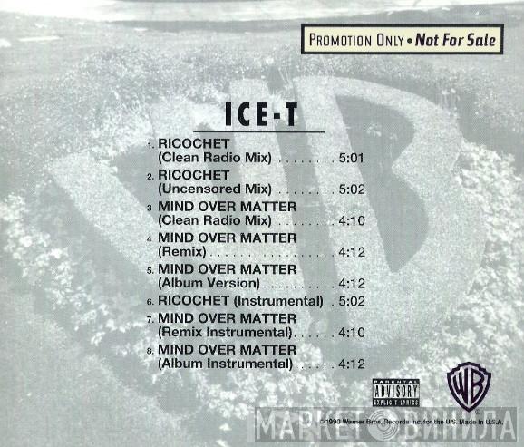 Ice-T - Ricochet / Mind Over Matter