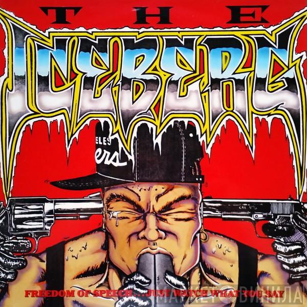  Ice-T  - The Iceberg (Freedom Of Speech... Just Watch What You Say)