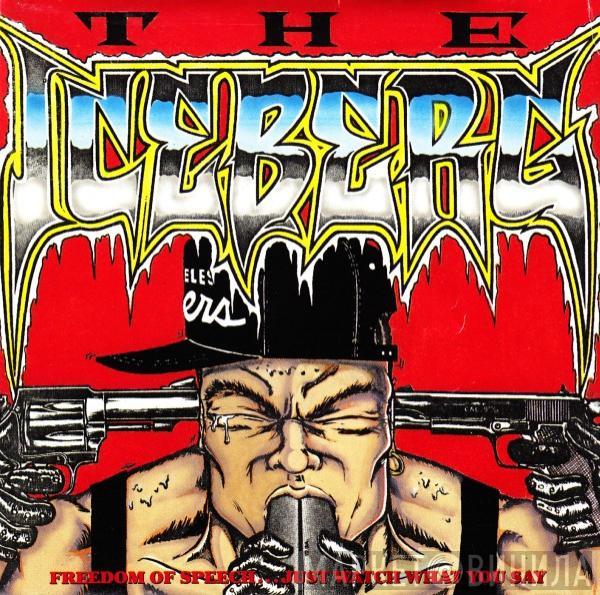  Ice-T  - The Iceberg (Freedom Of Speech... Just Watch What You Say)