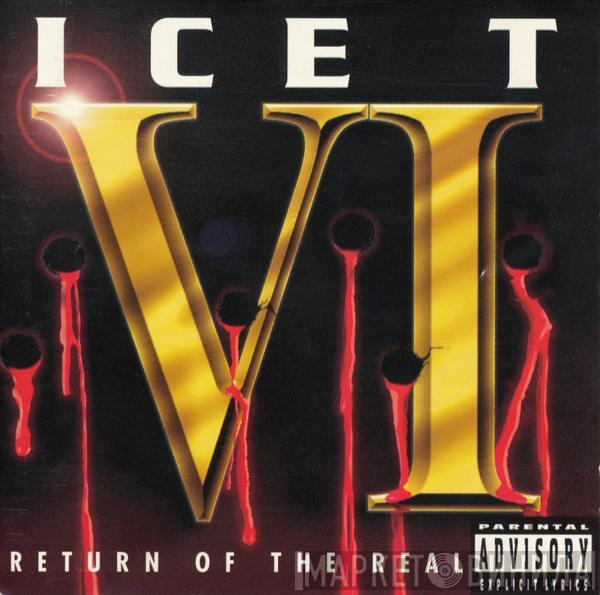 Ice-T - VI: Return Of The Real