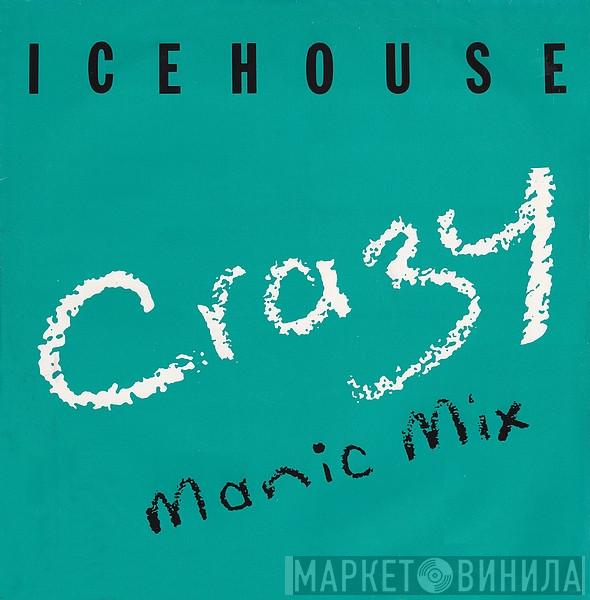 Icehouse - Crazy (Manic Mix)