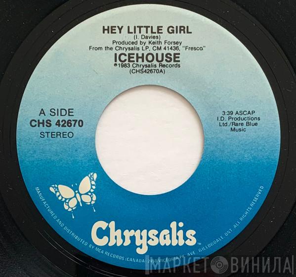  Icehouse  - Hey Little Girl