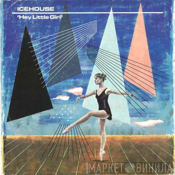  Icehouse  - Hey Little Girl