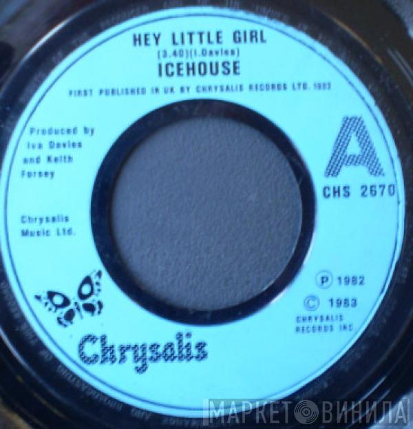 Icehouse - Hey Little Girl
