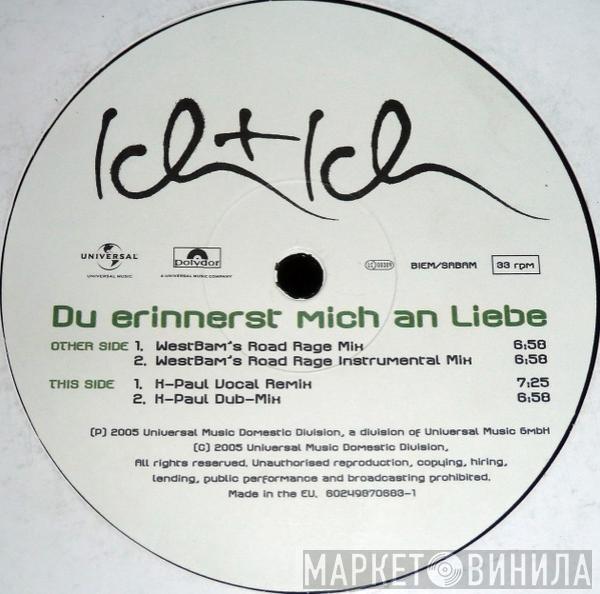 Ich + Ich - Du Erinnerst Mich An Liebe