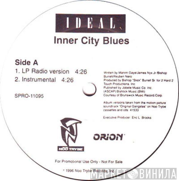 Ideal , 3X Krazy - Inner City Blues / Flowamatic 9