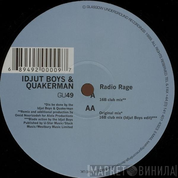 Idjut Boys, Quakerman - Radio Rage