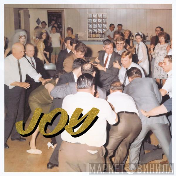 Idles - Joy As An Act Of Resistance