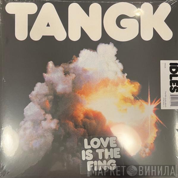Idles - Tangk