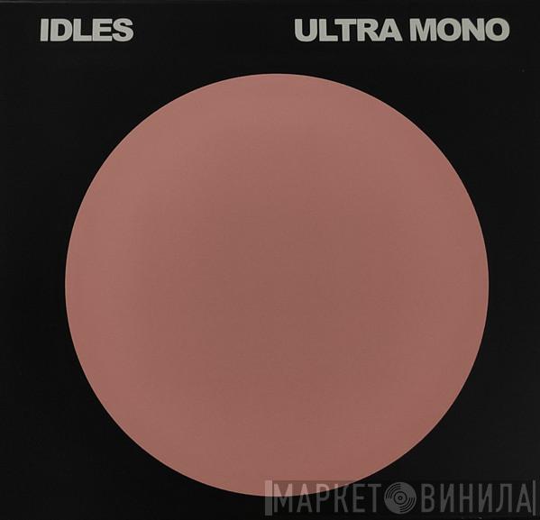  Idles  - Ultra Mono