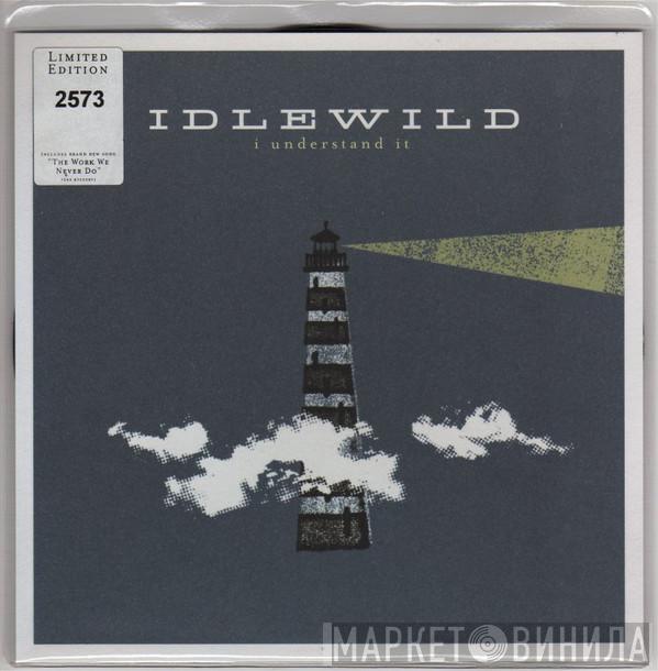 Idlewild - I Understand It