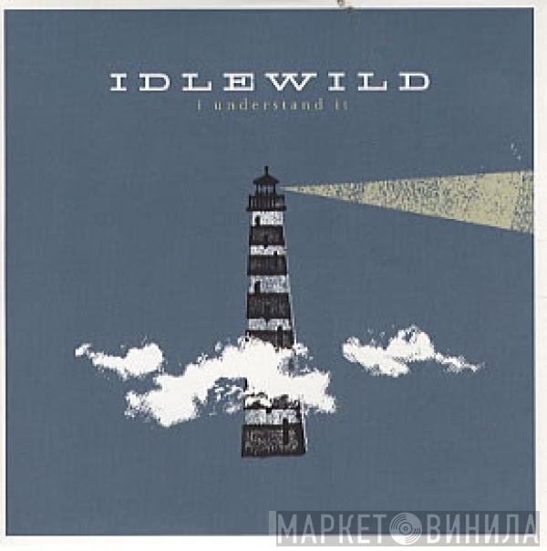 Idlewild - I Understand It