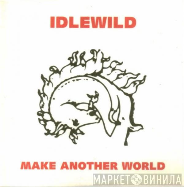 Idlewild - Make Another World