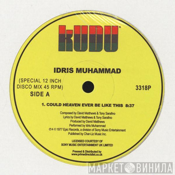 Idris Muhammad - Could Heaven Ever Be Like This