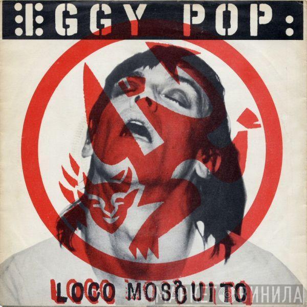  Iggy Pop  - Loco Mosquito / Take Care Of Me