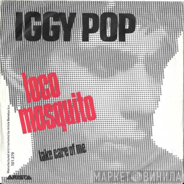  Iggy Pop  - Loco Mosquito / Take Care Of Me