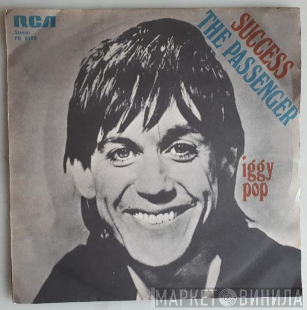  Iggy Pop  - Success / The Passenger