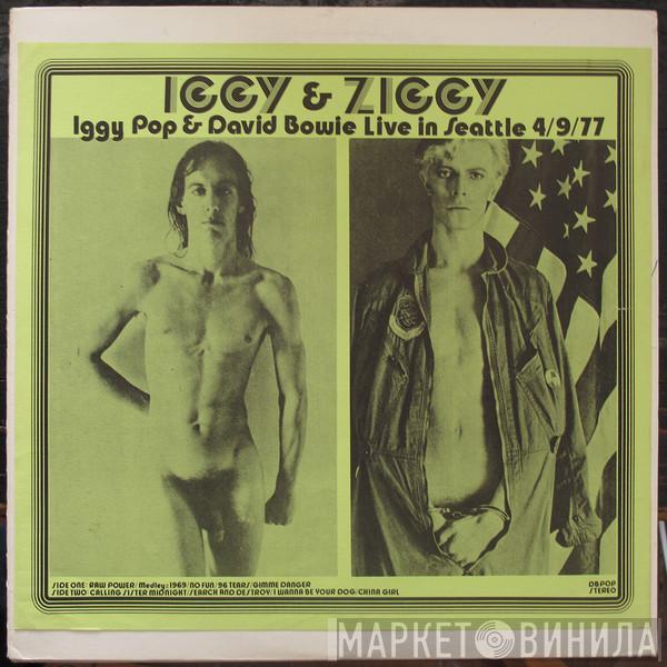 Iggy Pop, Ziggy  - Iggy Pop & David Bowie Live In Seattle 4/9/77