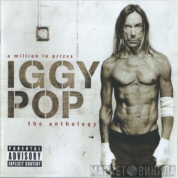 Iggy Pop - A Million In Prizes: The Anthology