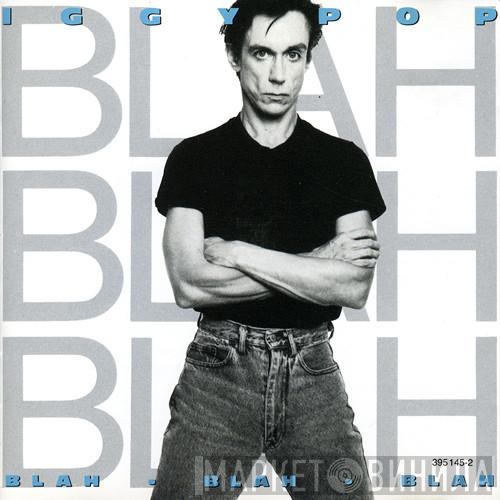  Iggy Pop  - Blah-Blah-Blah