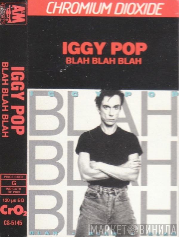  Iggy Pop  - Blah Blah Blah