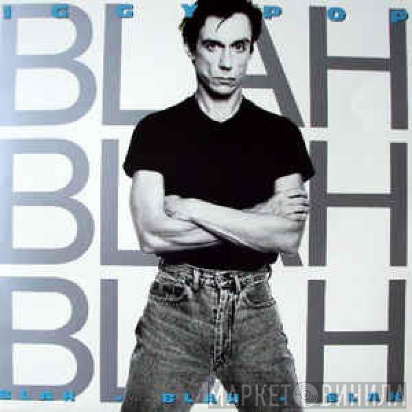 Iggy Pop - Blah Blah Blah