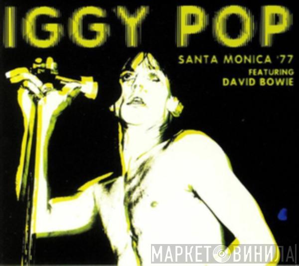 Iggy Pop, David Bowie - Santa Monica '77